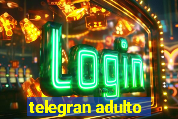 telegran adulto